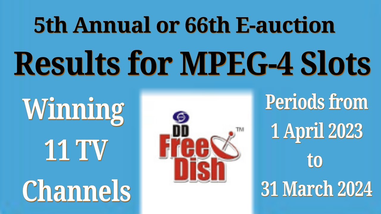 MPEG-4 Slots 66 E-auction Results Periods 1 April 2023 to 31 March 2024 | 11 TV Channels Winning