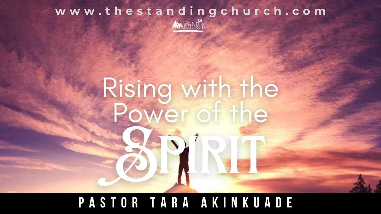 Rising with the Power of The Spirit | Testimony and Prophetic Sundays ...