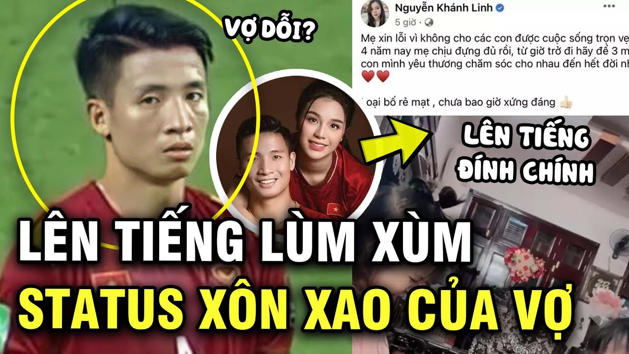 Trung vệ Bùi Tiến Dũng lên tiếng về status gây xôn xao của vợ - YouTube