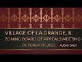 La Grange Illinois 10/19/2023 Zoning Board of Appeals (Audio Only)