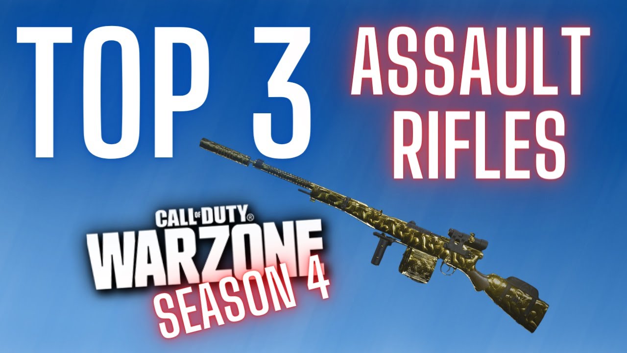 Top 3 Assault Rifles for Call of Duty Warzone Season 4