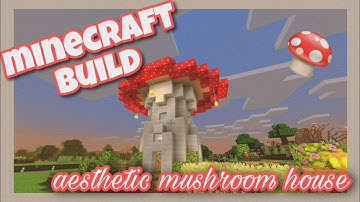 Minecraft 1.17 | EASY AESTHETIC MUSHROOM HOUSE TUTORIAL