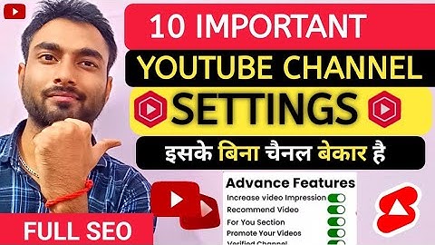 🤫ये 10 Setting के बिना (VIEWS और SUBSCRIBER) मिलेगा ही नहीं❌ | Youtube channel important setting