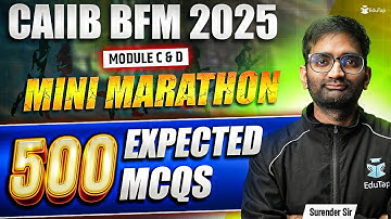 CAIIB BFM Marathon Class June 2025 | CAIIB BFM Module C & D Important Topics & Questions | EduTap
