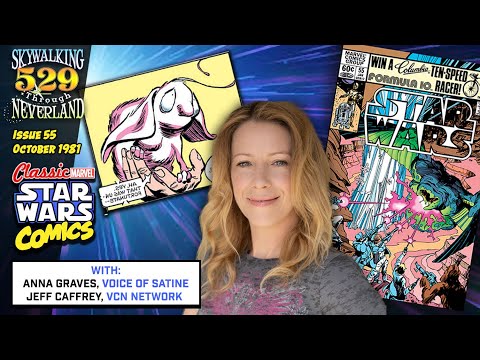 PLIF! with Anna Graves & Jeff Caffrey | Marvel STAR WARS Comic #55 from 1981 (Skywalking Ep 529)