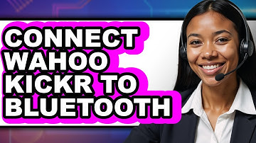 How To Connect Wahoo Kickr To Bluetooth