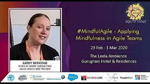 AgilityToday 2020: #MindfulAgile - Applying Mindfulness in Agile Teams