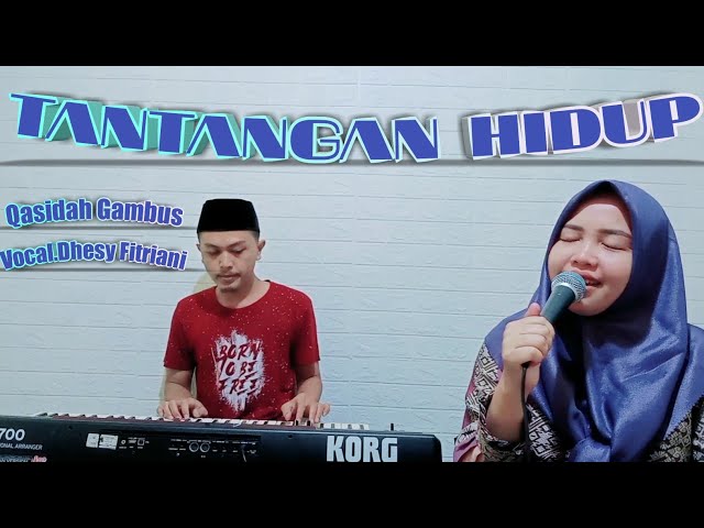 Tantangan Hidup - Voc.Dhesy Fitriani || Qasidah Gambus class=