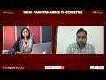 India-Pakistan agree to ceasefire | Updates