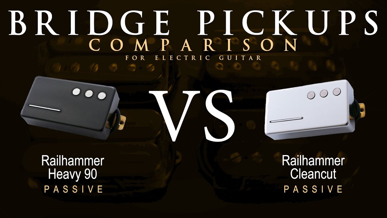 Railhammer HEAVY 90 vs CLEANCUT - Bridge Guitar Pickup Comparison Tone Demo