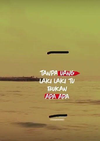 tanpa uang laki laki itu bukan apa apa