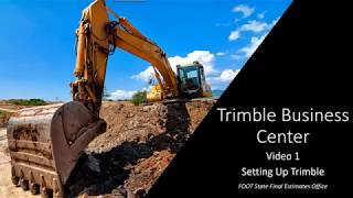Full FDOT State Final Estimates Office Trimble Business Center video series Part 1 Update