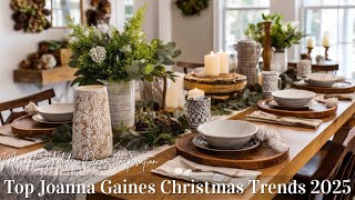 Top Joanna Gaines Christmas Trends 2025 | Magnolia Holiday Decor Inspiration