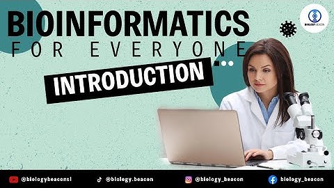 Introduction to Bioinformatics | Wonders of Biology | Learn Bioinformatics | Computational Biology