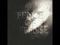 FENCE OF DEFENSE - DON&#39;T LOOK BACK