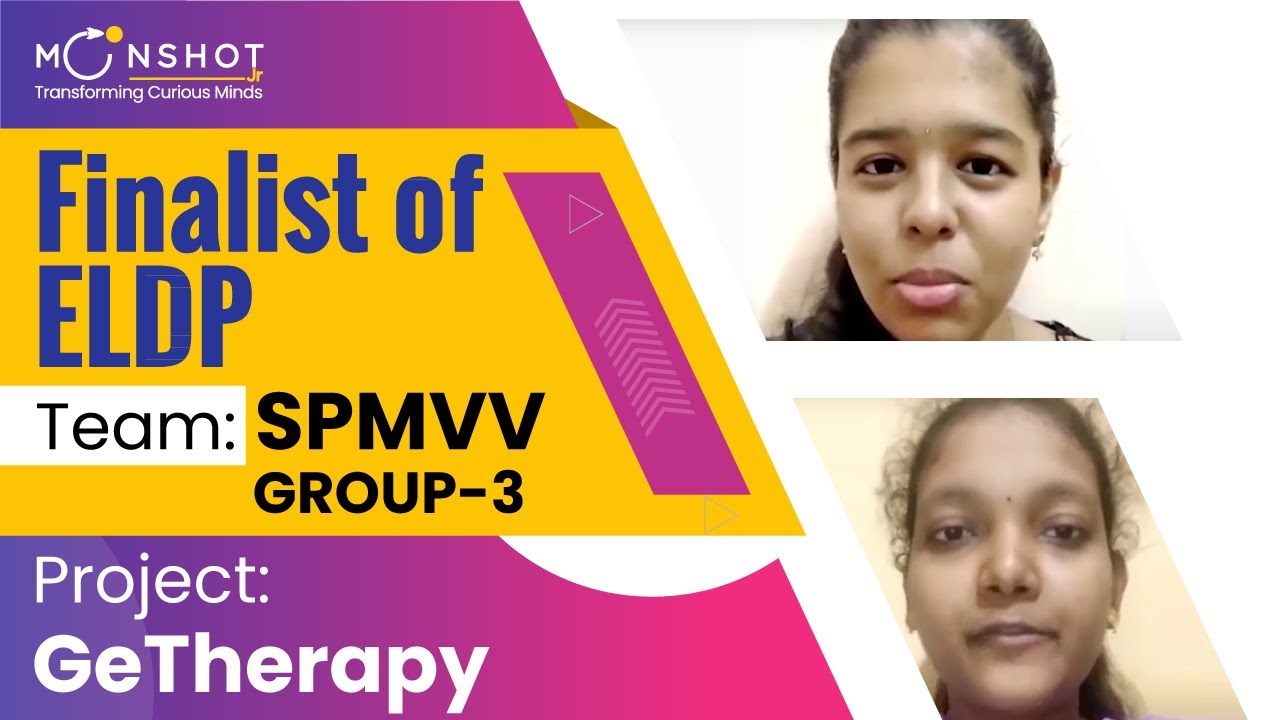 SPMVV Group 3 - Finalist of ELDP from SPMV | Moonshot Jr