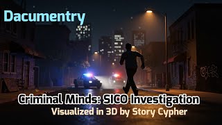 Criminal Minds Sico Investigation Visualized In 3D By Story Cypher