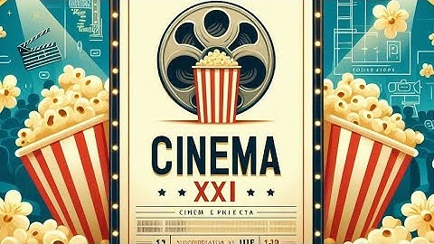 BIOSKOP CINEMA XXI - INFORMATIKA UAD 2024