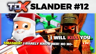 TDX Slander #12