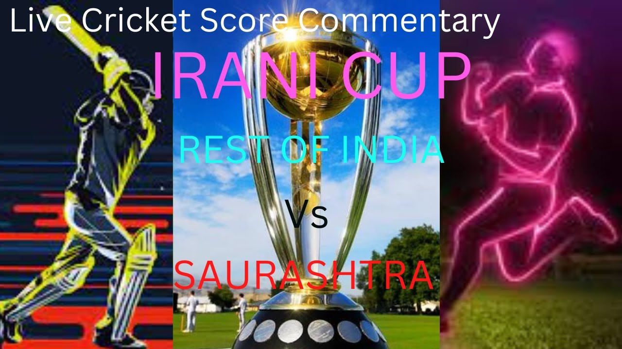 Saurashtra vs Rest of India, Irani Cup - Live Cricket Score, Commentary