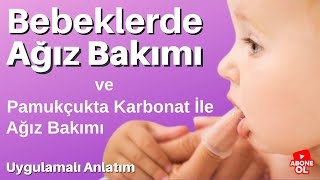 Bebeklerde Pamukçuk Karbonatla Nasıl Temizlenir? Bebeklerde Ağız Bakımı