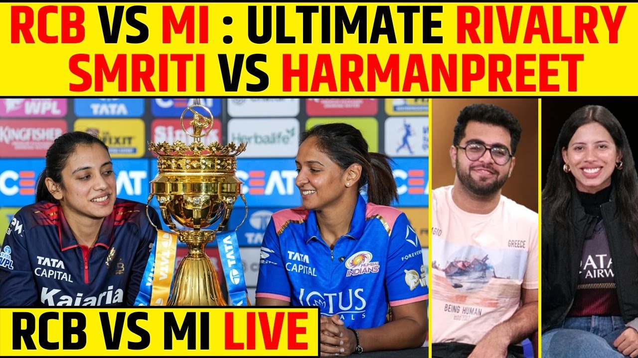 🔴RCB VS MUMBAI INDIANS - LET THE BATTLE BEGIN, WPL 2026 LIVE, KISKI HOGI JEET? 