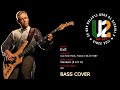 U2 - Exit (Live from Paris, France, 04.07.1987) [Bass Cover]