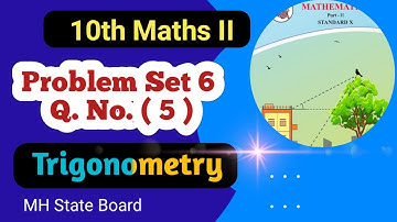 Class 10 Geometry Problem Set 6 Q No ( 5 ) | Trigonometry
