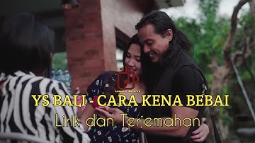 Care Kene Bebai - YS Bali | Lirik dan Terjemahan