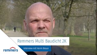 Remmers Multi Baudicht 2K - Interview mit Herrn Braun