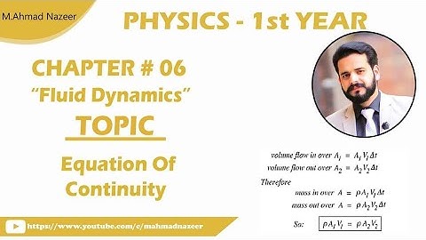 Ch#6 Equation of Continuity Fsc Part 1 Physics #bysirmahmadnazeer