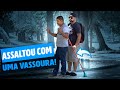 PEGADINHA - ASSALTANDO COM UMA VASSOURA 2 #DESAFIO 132