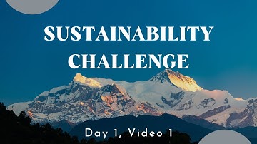 Day 1, Video 1: The State of Sustainability