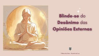 Prece Da Força Interior E Fé Inabalável Blinde-Se Do Desânimo E Das Opiniões Externas