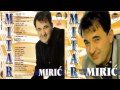 Mitar Miric Ne svani zoro Audio 2000 HD