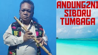 ANDUNG2NI SIBORU TUMBAGA.Seruling Opera Batak Tempo Dulu