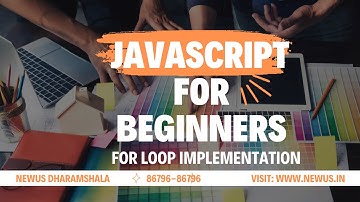 for loop in javascript | newus dharamshala