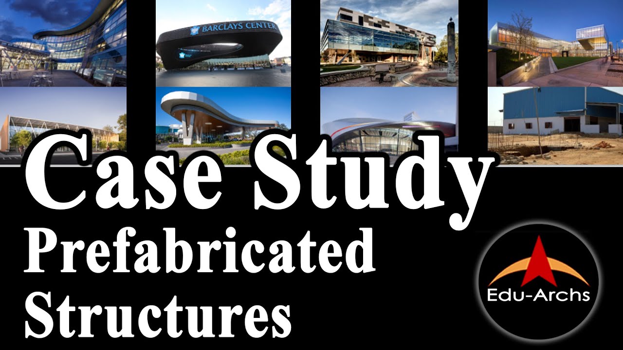 prefabricated building case study slideshare