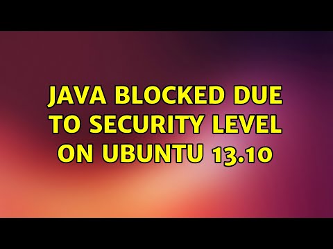 Ubuntu: JAVA blocked due to security level on Ubuntu 13.10 (2 Solutions!!)