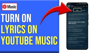 How To Turn On Lyrics On Youtube Music How To Enablesee Lyrics On Youtube Music