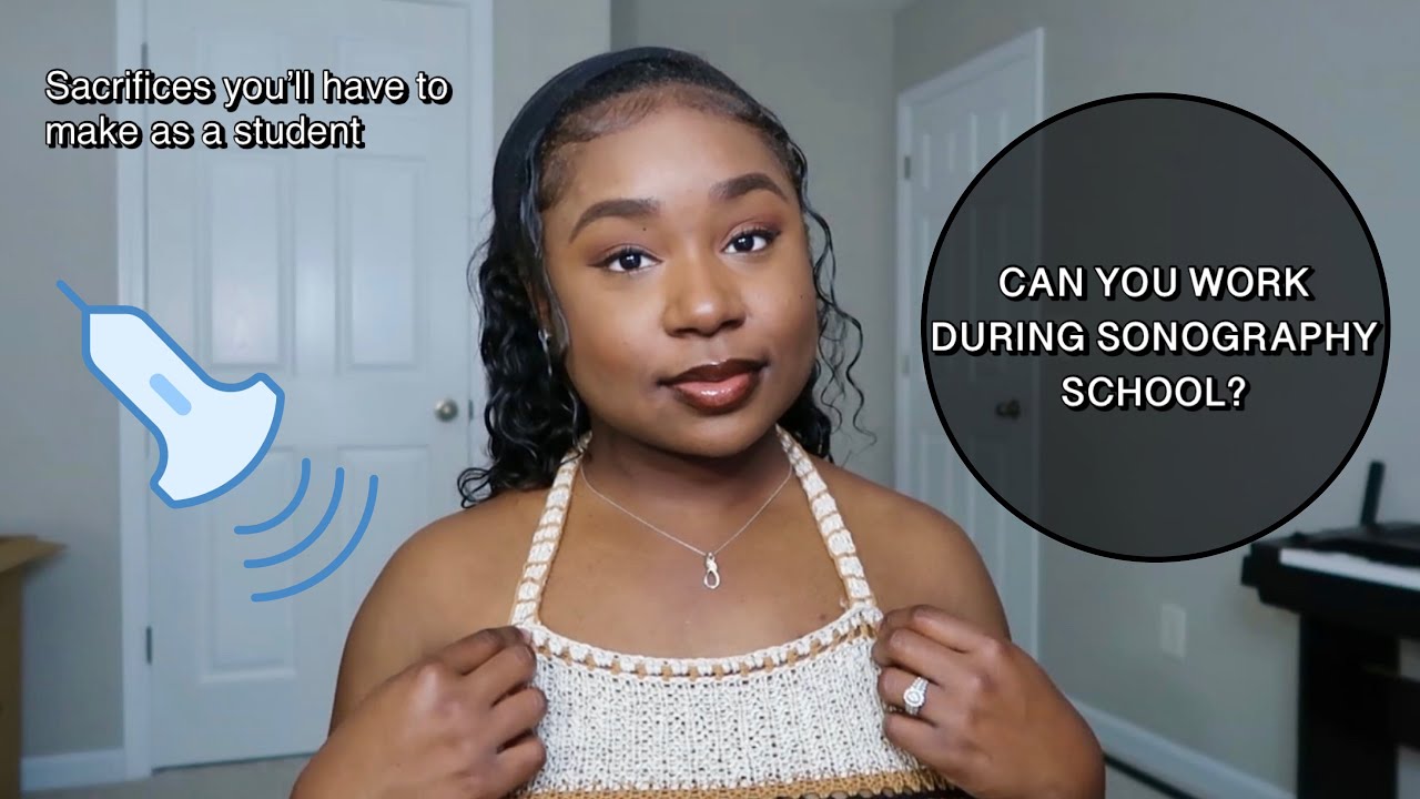 SACRIFICES YOU’LL MAKE IN SONOGRAPHY SCHOOL | IS IT REALLY THAT HARD??