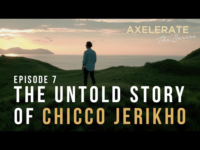 Axelerate The Series : The Untold Story of Chicco Jerikho Ep.7 class=