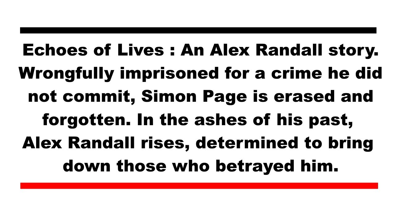 Echoes of Lives : An Alex Randall story.