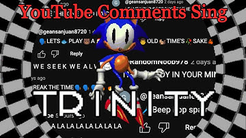YouTube Comments Sing Trinity Encore
