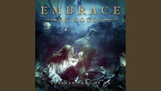 Embrace of Souls - Forever Part of Me
