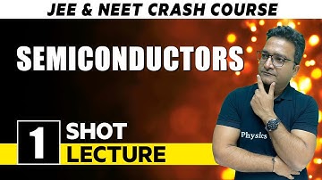 Semiconductors - One Shot Lecture | CHAMPIONS - JEE/NEET CRASH COURSE 2022