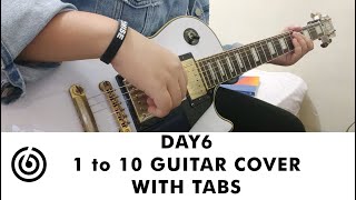 DAY6  (데이식스) - 1 to 10 (Guitar Cover) With TABS
