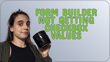 Drupal: Form builder not getting checkbox values