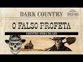 O Falso Profeta – Dark Country &amp; Southern Gothic (Letra PT-BR)