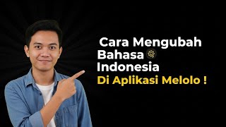 Cara Mengubah Bahasa Indonesia Di Aplikasi Melolo | Cara Nonton Melolo Bahasa Indonesia